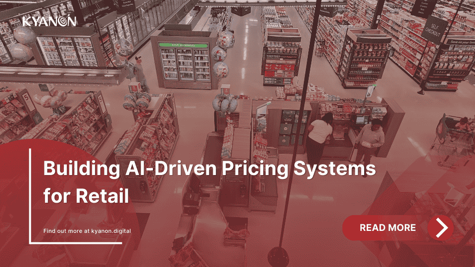 building-ai-driven-pricing-systems-for-retail-kyanon-digital