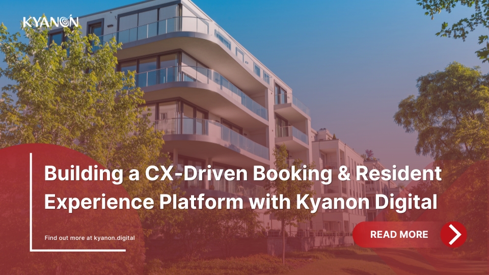 building-a-cx-driven-booking-and-resident-experience-platform-with-kyanon-digital