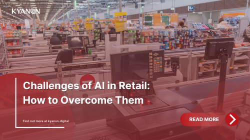 challenges-of-ai-in-retail-how-to-overcome-them-kyanon-digital