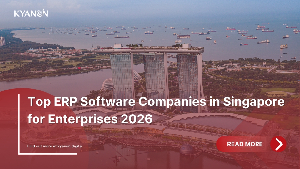 top-erp-software-companies-in-singapore-for-enterprises-2026-kyanon-digital