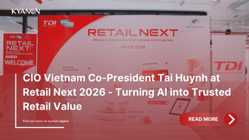 cio-vietnam-co-president-tai-huynh-at-retail-next-2026-turning-ai-into-trusted-retail-value-kyanon-digital