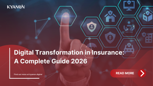 Digital Transformation in Insurance: A Complete Guide 2026