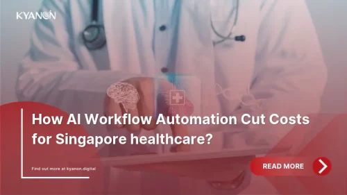 How AI Workflow Automation Cut Costs for Singapore healthcare?