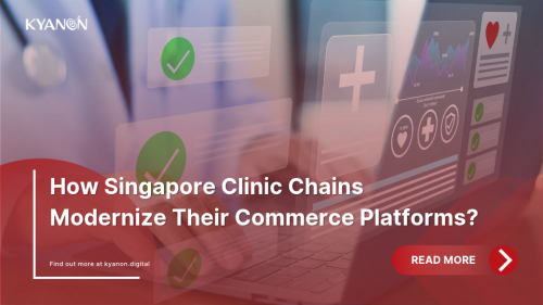 how-singapore-clinic-chains-modernize-their-commerce-platforms