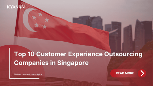 top-10-customer-experience-outsourcing-companies-in-singapore-kyanon-digital