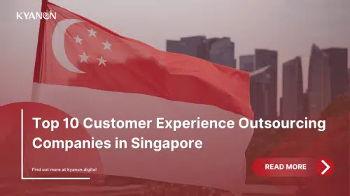 top-10-customer-experience-outsourcing-companies-in-singapore-kyanon-digital