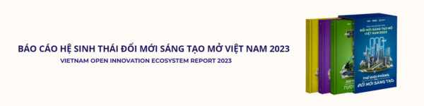 Báo Cáo Hệ Sinh Thái Đổi Mới Sáng Tạo Mở Việt Nam 2023