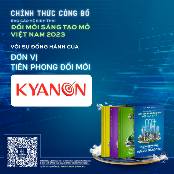 Kyanon Digital Là Đơn Vị Kiến Tạo Đổi Mới Của Báo Cáo Hệ Sinh Thái Đổi Mới Sáng Tạo Mở Việt Nam 2023 3