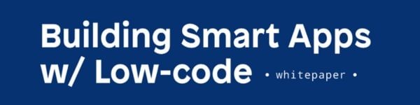 building smart apps with low-code
